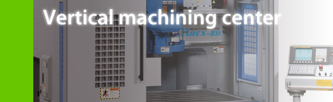 Vertical machining center